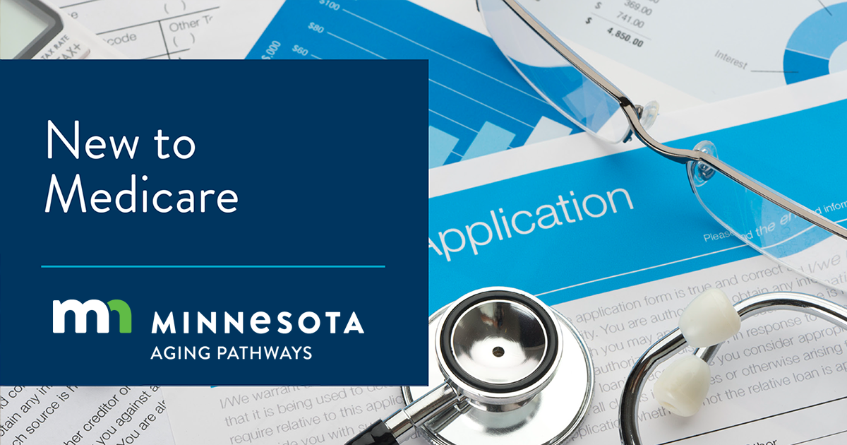 Minnesota Aging Pathways "New to Medicare" graphic with stethoscope on an application.